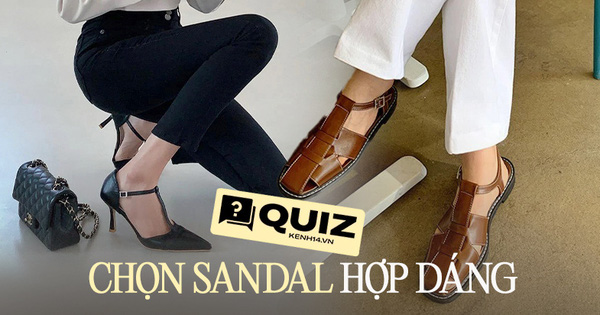 Hè nhất định phải mang sandal, nhưng chọn thế nào cho hợp dáng bạn đã biết chưa?