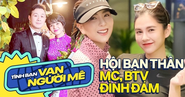 Tình bạn vạn người mê của các MC, BTV: Có người bên nhau 2 thập kỷ, là "cặp đôi vàng" của truyền hình Việt